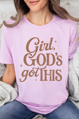 US3001-E3102 Girl, Godu2019s Got This Graphic Tee $12.5