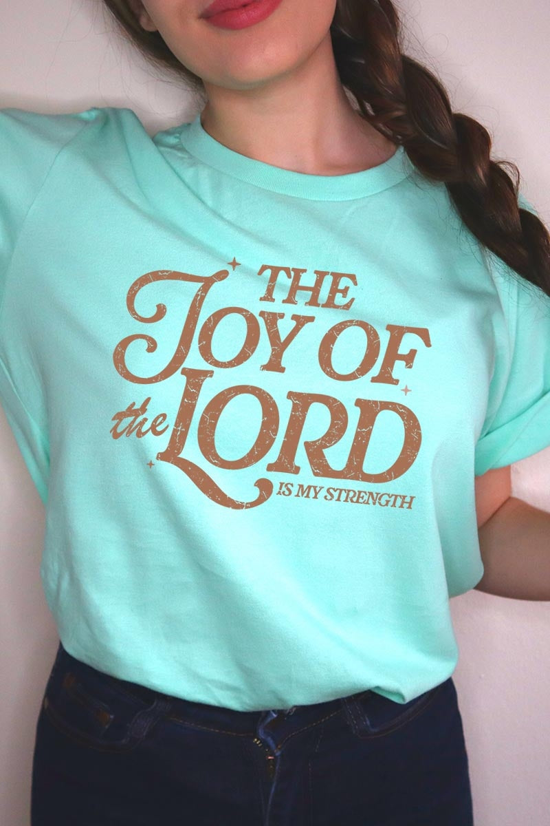 US3001-E3179 Joy of the Lord Graphic Tee $12.5