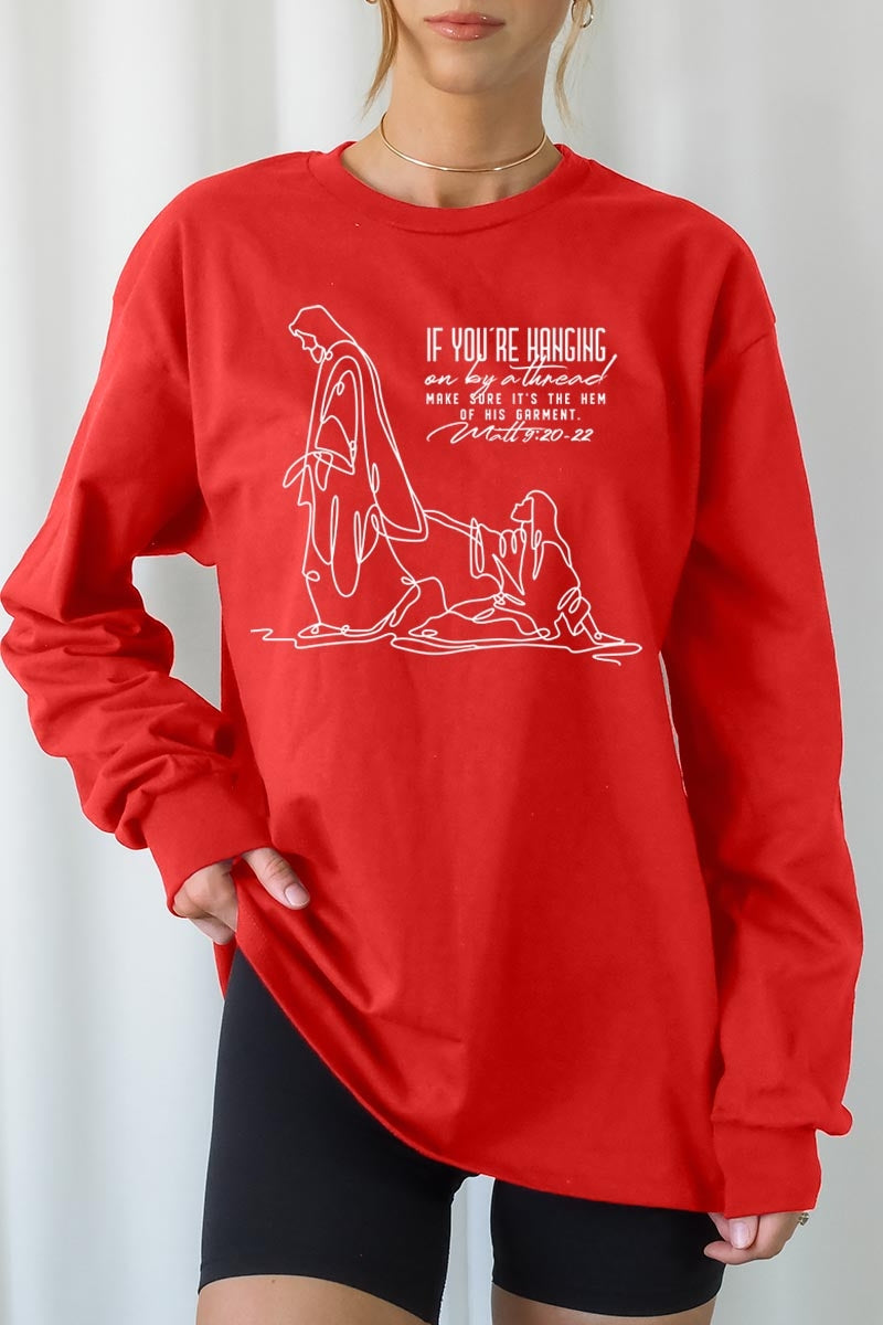 UL240-E3075 If Youu2019re Hanging On Graphic Long Sleeve Tee $13.75