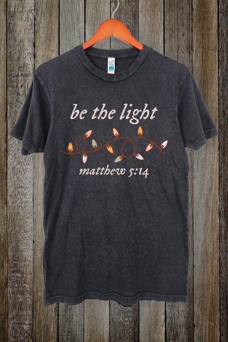 LS002-E3214 Be the Light Christian Graphic Vintage Tee $15.5