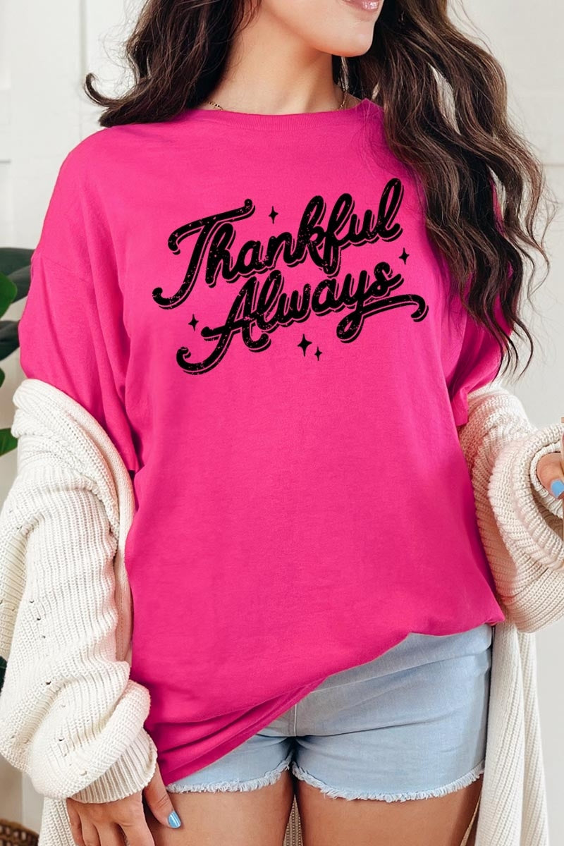 5000-E3168 Thankful Always Graphic Heavy Cotton Tee $9