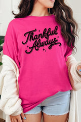 5000-E3168 Thankful Always Graphic Heavy Cotton Tee $9