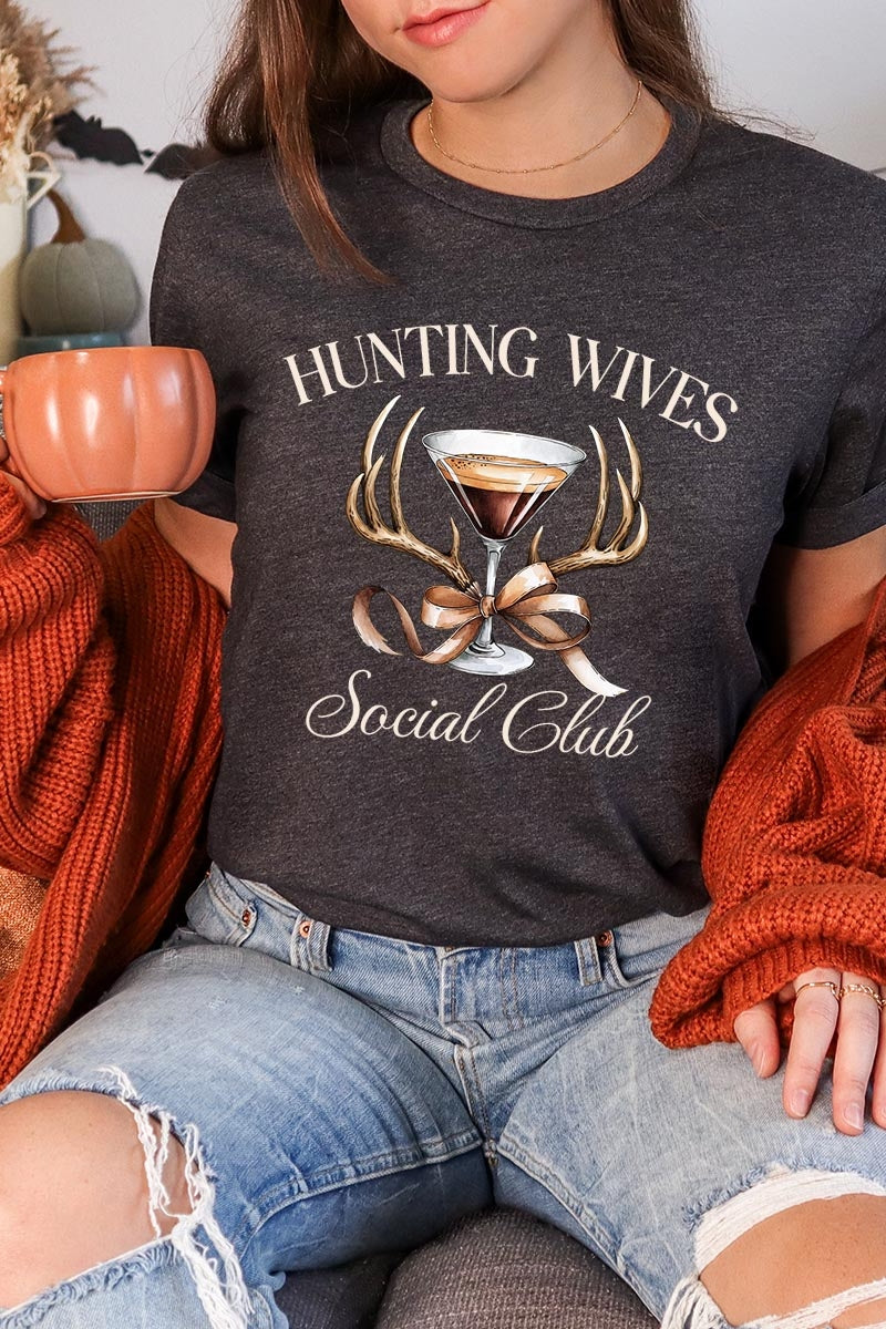 US3001-E3191 Hunting Wives Social Club Graphic Tee $12.5