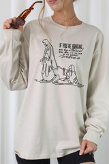 UL240-E3075 If Youu2019re Hanging On Graphic Long Sleeve Tee $13.75