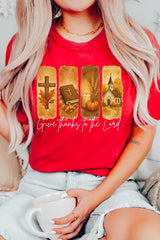 US3001-E3169 Give Thanks To The Lord Graphic Tee $12.5
