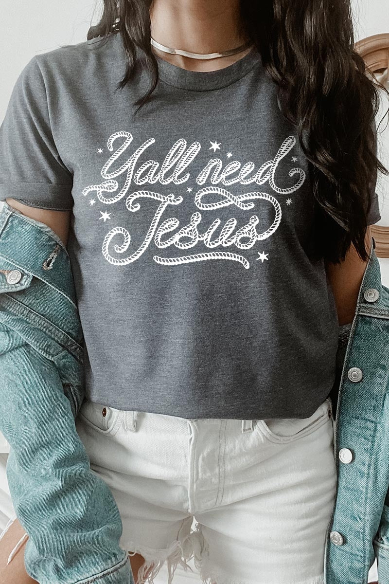US3001-E3115 Y'all Need Jesus Graphic Tee $12.5
