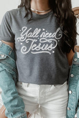 US3001P-E3115 Y'all Need Jesus Graphic Plus Tee $16
