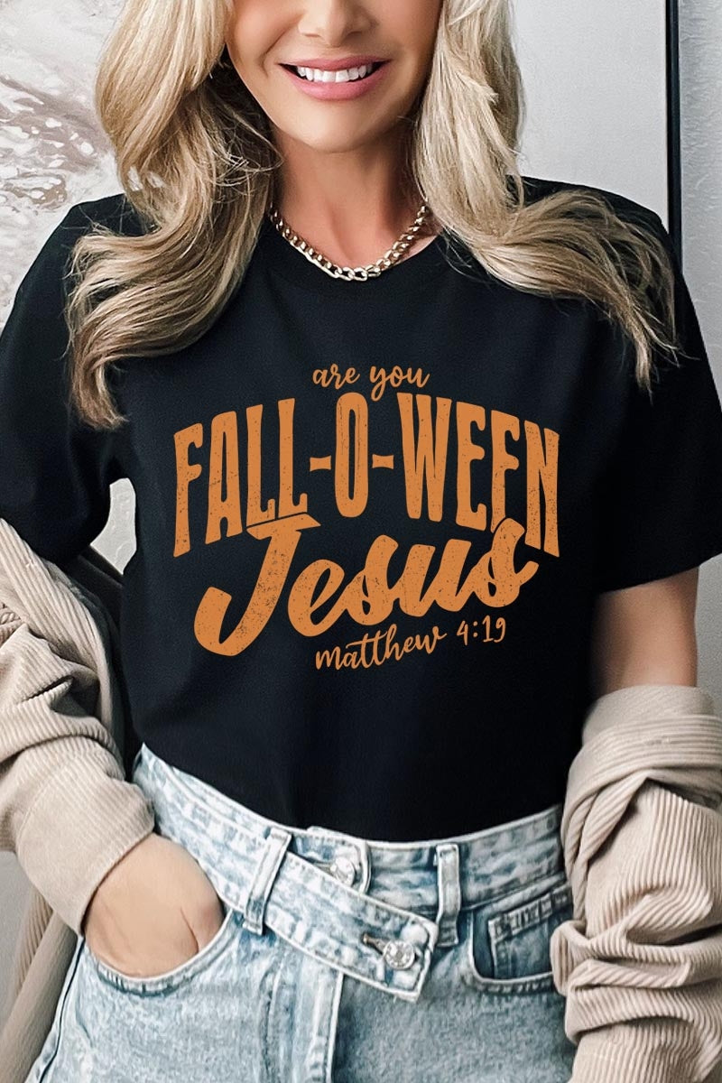 US3001P-E3143 Are You Fall O Ween Jesus Graphic Plus Tee $16