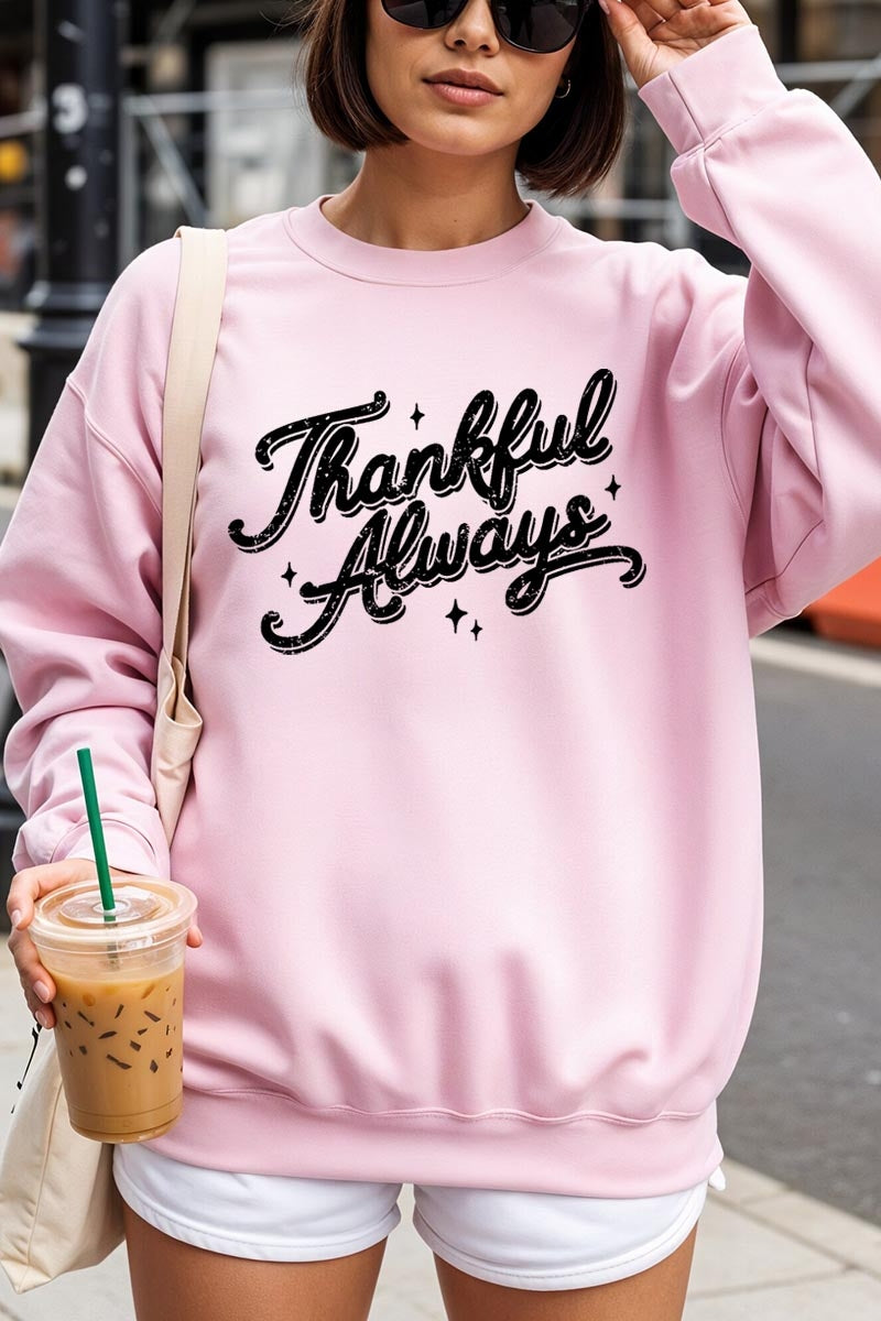 UL180P-E3168 Thankful Always Graphic Plus Sweatshirt $25