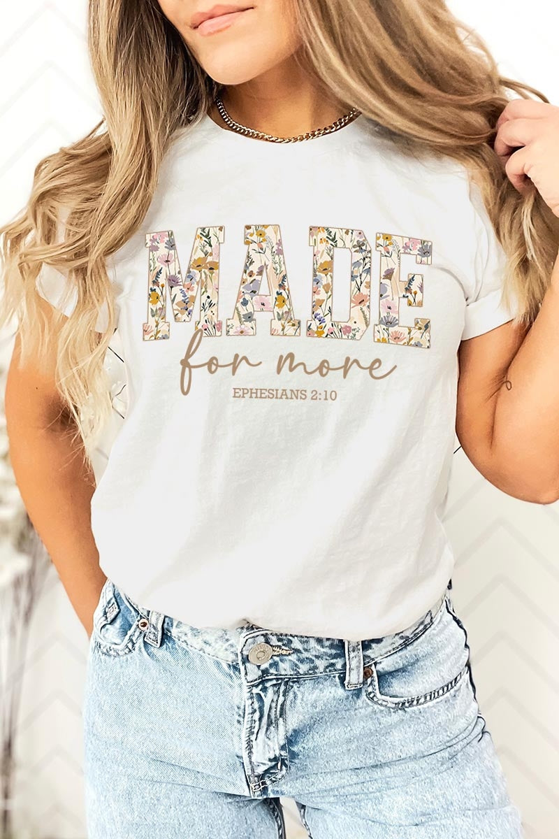 US3001-E3068 Made for More Faith Graphic Tee $12.5