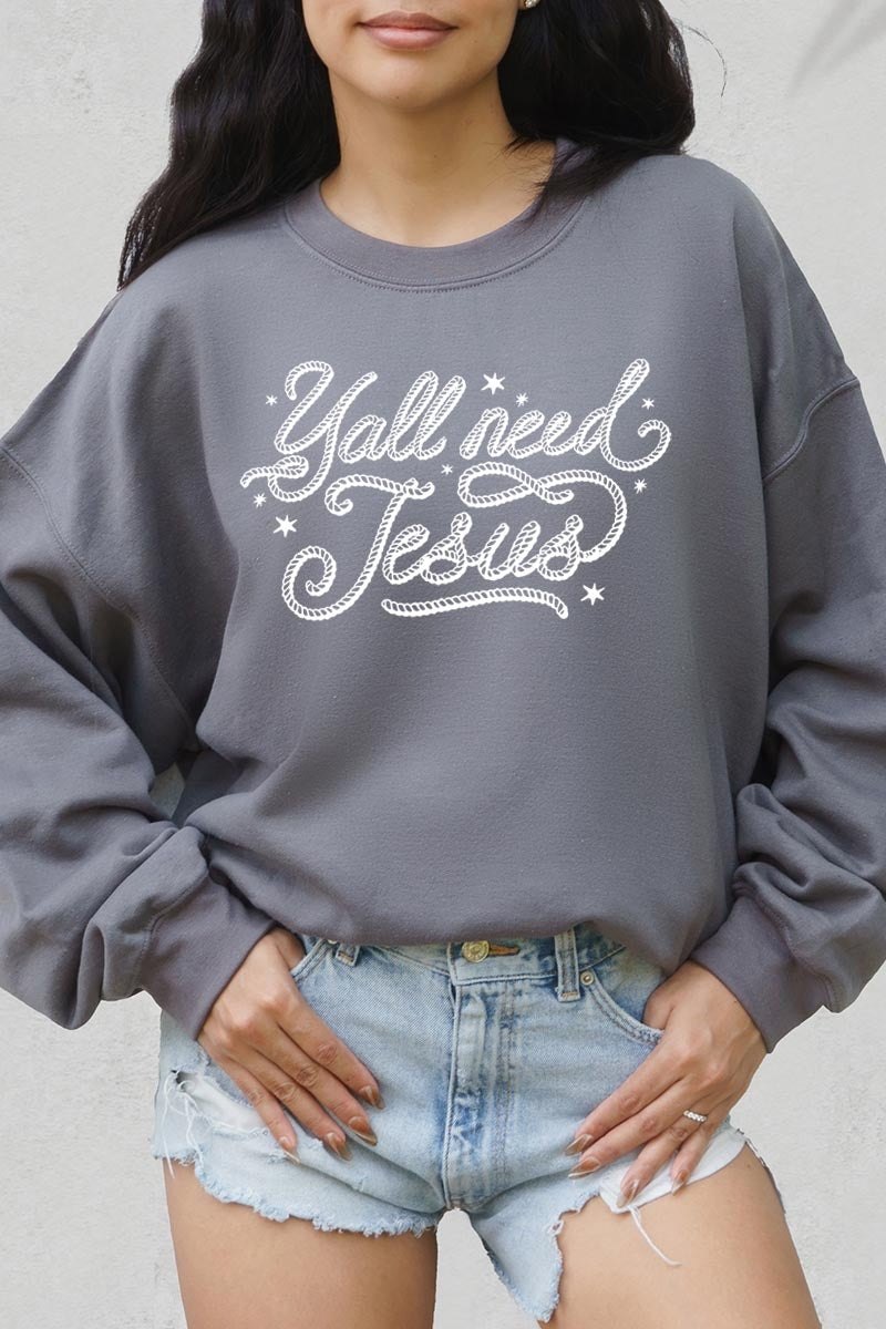 UL180P-E3115 Y'all Need Jesus Graphic Plus Sweatshirt $25