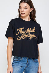 CTS-E3168 Thankful Always Graphic Relaxed Crop Top $11