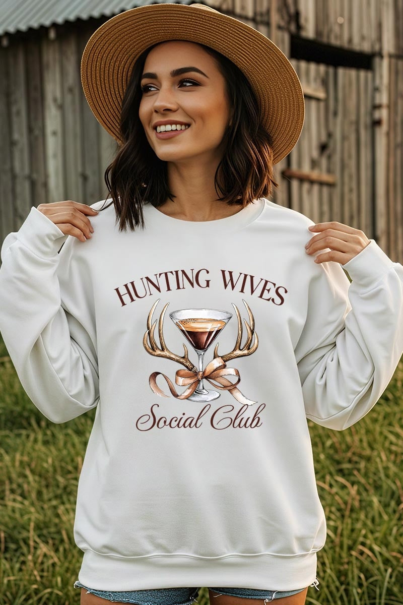 UL180-E3191 Hunting Wives Social Club Graphic Sweatshirt $20