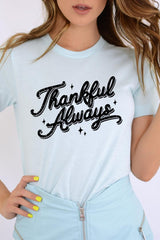 US3001P-E3168 Thankful Always Graphic Plus Tee $16