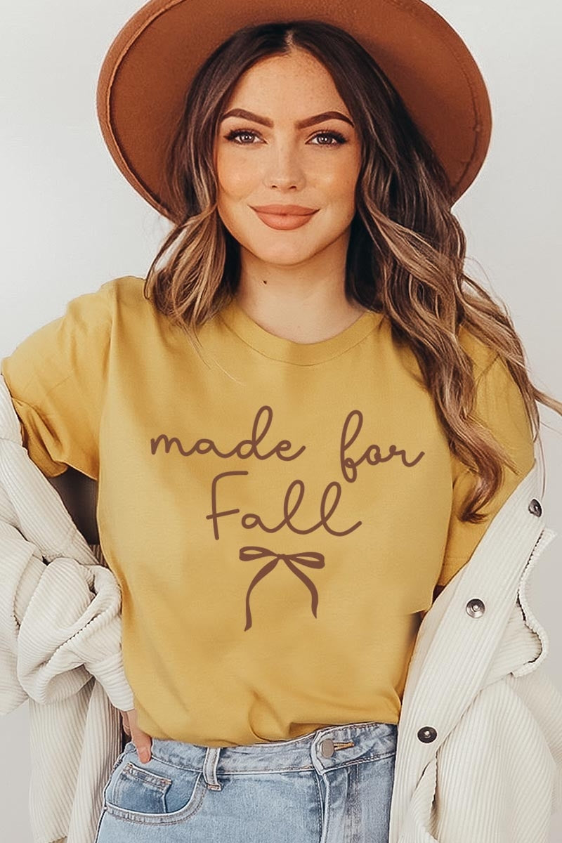US3001-E3151 Made For Fall Graphic Tee $12.5