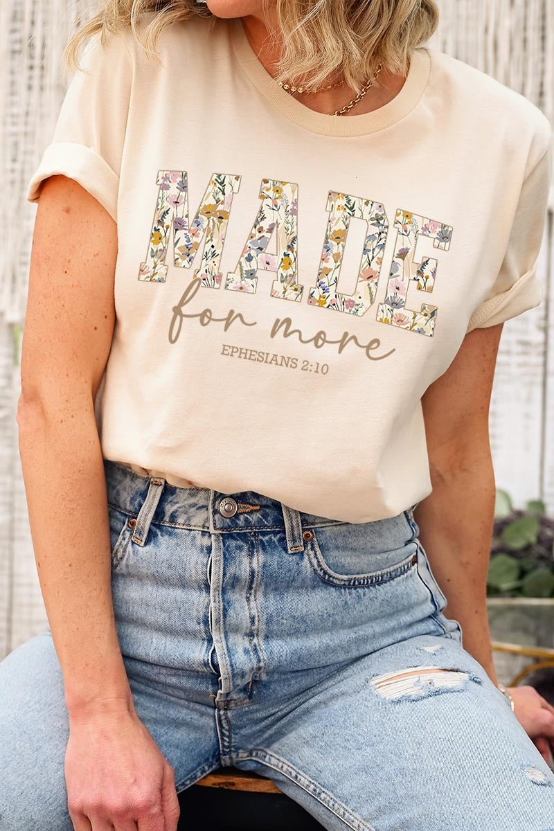 US3001-E3068 Made for More Faith Graphic Tee $12.5