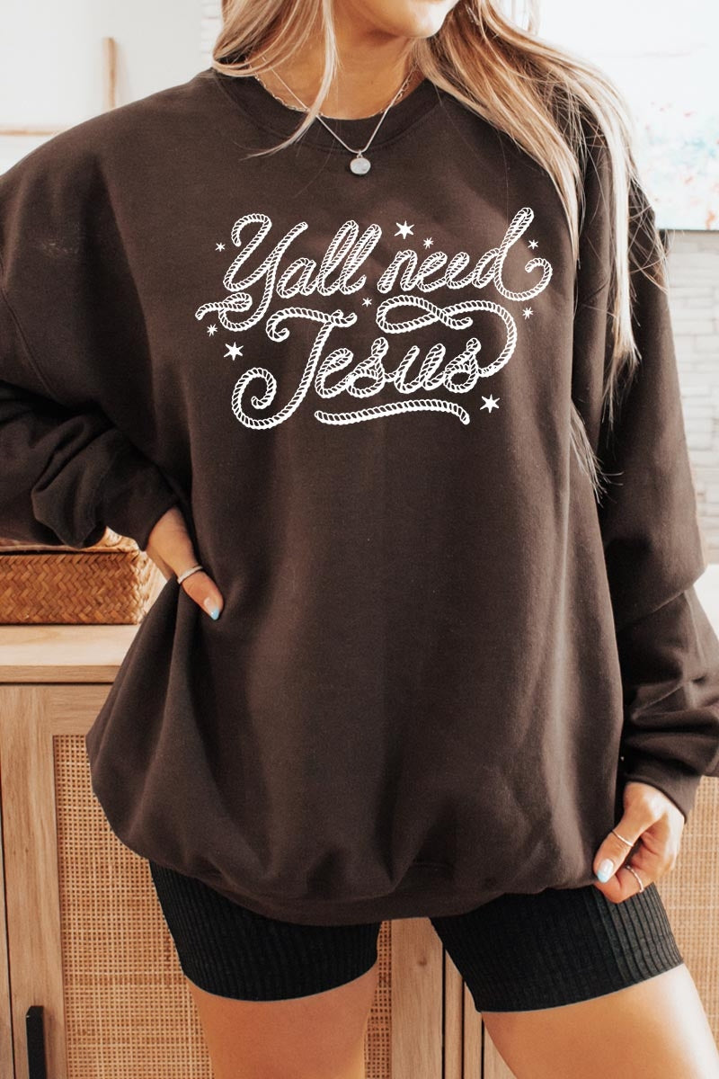 UL180-E3115 Y'all Need Jesus Graphic Sweatshirt $20