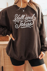 UL180-E3115 Y'all Need Jesus Graphic Sweatshirt $20