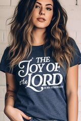 US3001-E3179 Joy of the Lord Graphic Tee $12.5
