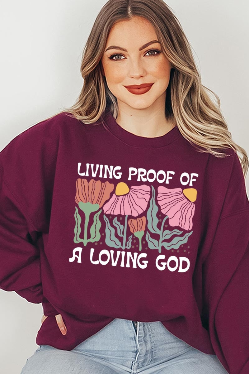 UL180P-E3066 Living Proof of a Loving God Plus Sweatshirt $25