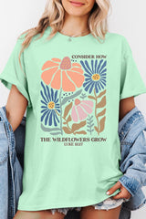 5000-E3067 Consider the Wildflowers Graphic Heavy Cotton Tee $9