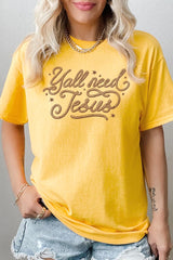 5000P-E3115 Y'all Need Jesus Graphic Plus Heavy Cotton Tee $12.75