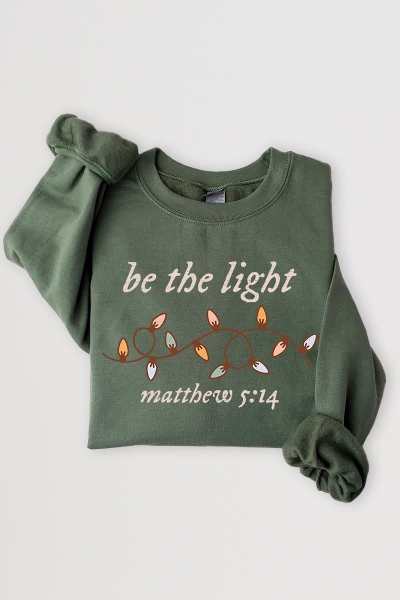 UL180-E3214 Be the Light Christian Graphic Sweatshirt $20