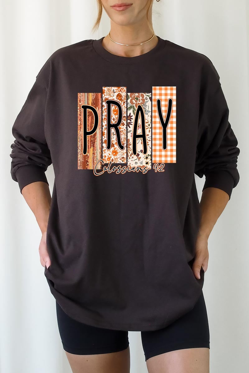 UL240-E3166 Pray Fall Christian Graphic Long Sleeve Tee $13.75