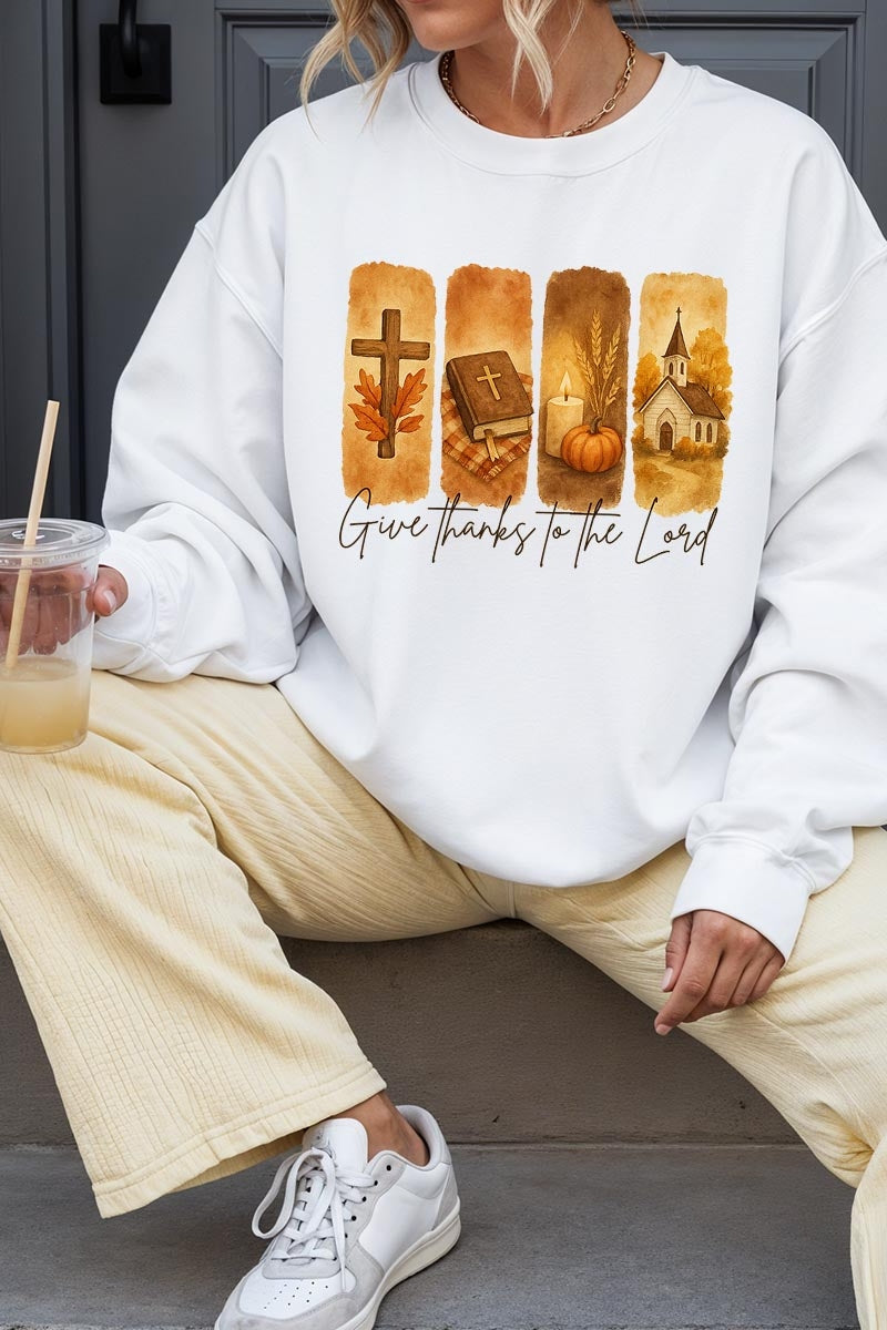 UL180-E3169 Give Thanks To The Lord Graphic Sweatshirt $20