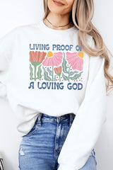 UL180-E3066 Living Proof of a Loving God Graphic Sweatshirt $20